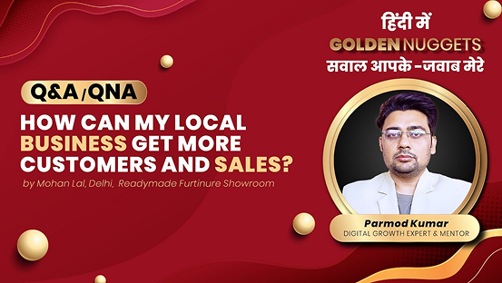 QnA – How Can My Local Business Get More Customers & Sales ?