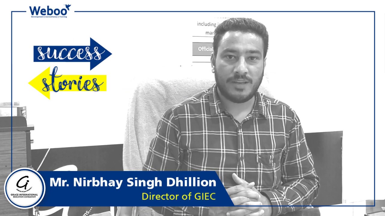 Success Story – Mr. Nirbhay Singh Dhillon (Overseas Education Consultant)